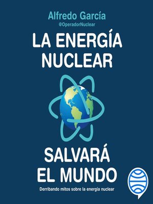 cover image of La energía nuclear salvará el mundo